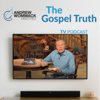 The Gospel Truth - Andrew Wommack Ministries