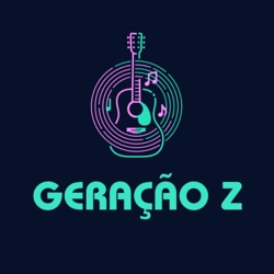 GERAÇÃO Z 