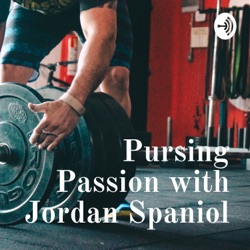 Pursing Passion with Jordan Spaniol