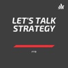 Let’s Talk Strategy FTD artwork