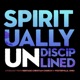 Spiritually UNdisciplined