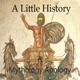 A "Little" History Podcast