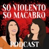 So Violento So Macabro Podcast artwork