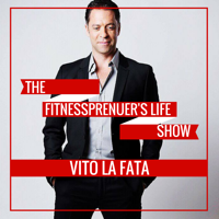 Fitnesspreneur's Life podcast