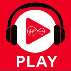 Virgin Media PLAY Podcast