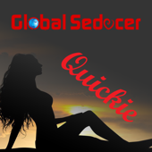 Global Seducer Quickie Podcast - Sebastian Harris - Your daily dose of attraction, pickup, seduction, and da