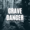 Grave Danger artwork