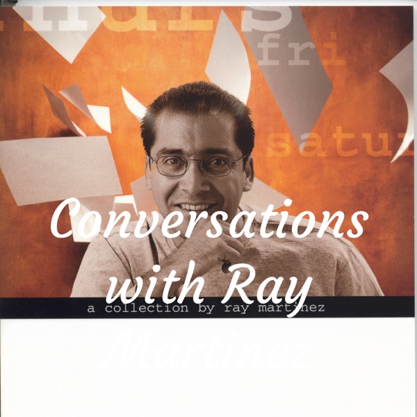 Conversations with Ray Martinez Artwork