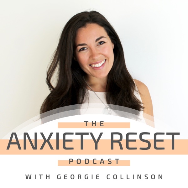 Anxiety Reset Podcast
