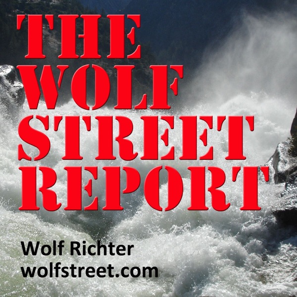THE WOLF STREET REPORT