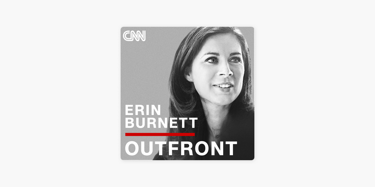 ‎erin Burnett Outfront On Apple Podcasts