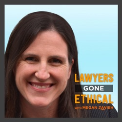 3 Things Young Lawyers Should Know about Ethics & Careers [LGE 130]