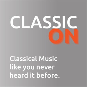 Classic On - Classical Music Like You Never Heard It Before!