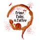 Crime, Cults, & Coffee