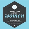 Latter-day Saint Women Podcast