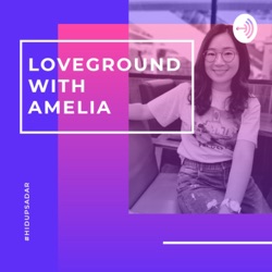Loveground with Amelia
