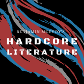 Hardcore Literature - Benjamin McEvoy