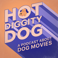 Hot Diggity Dog podcast