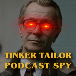Tinker Tailor Podcast Spy