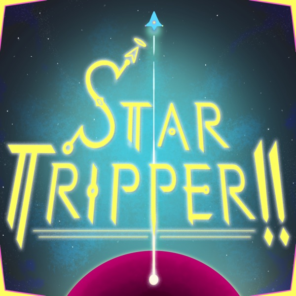 Artwork for StarTripper!!