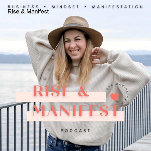 Rise & Manifest