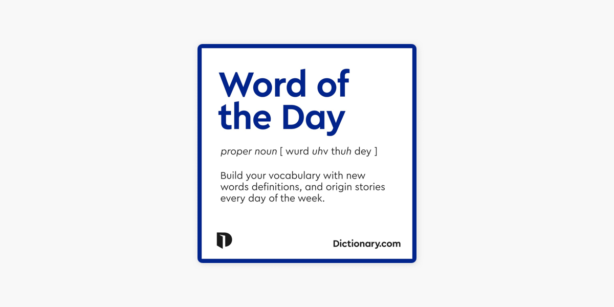 ‎Dictionary.com's Word Of The Day Podcast On Apple Podcasts