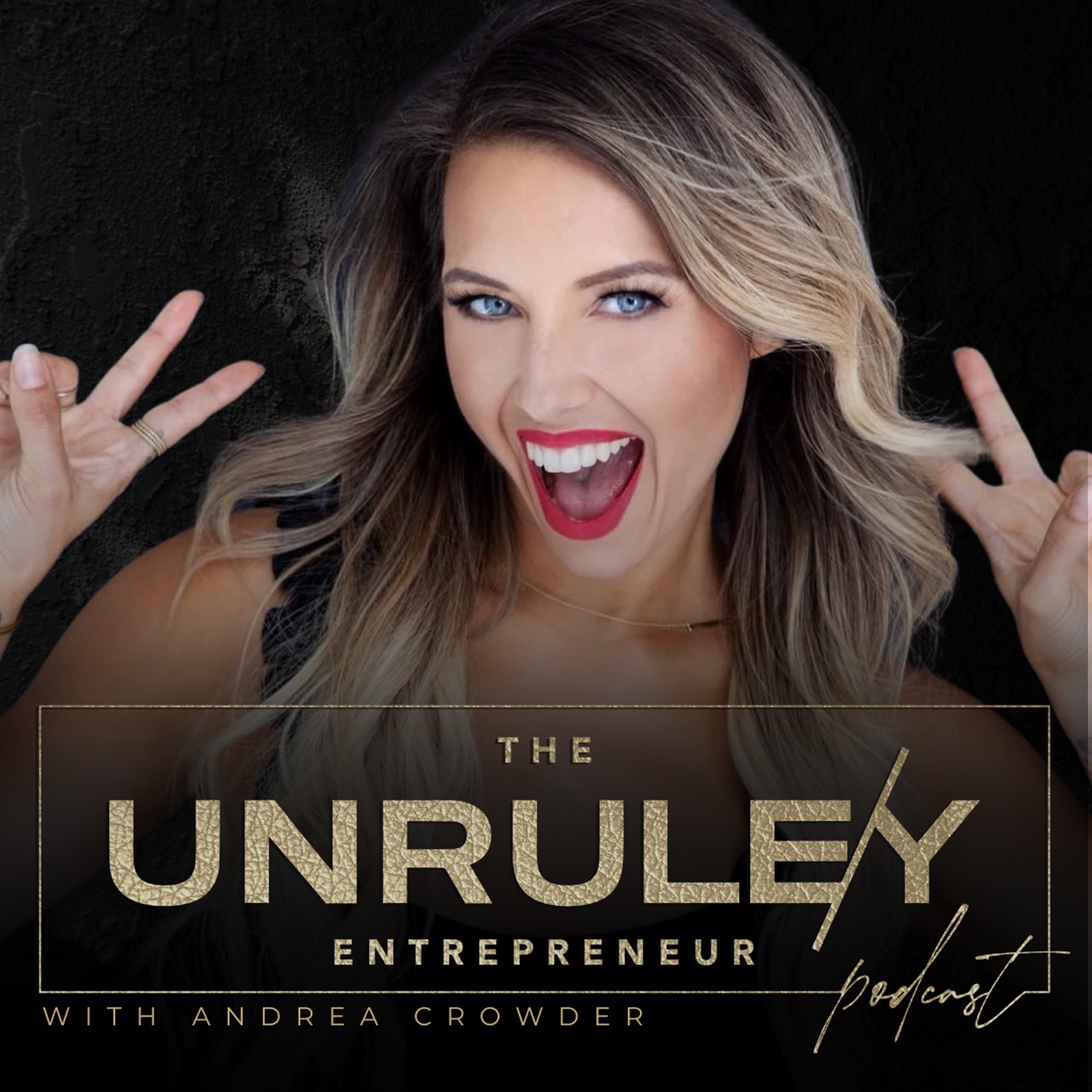 The Unrule Y Entrepreneur Hosted By Andrea Crowder Podcast Podtail