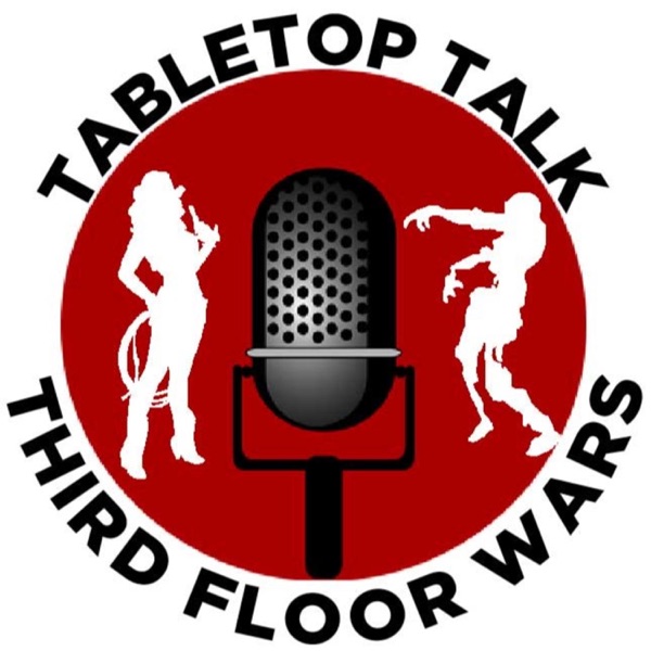 TABLETOP TALK - Third Floor Wars