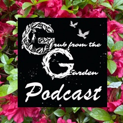 Grub From The Garden Podcast