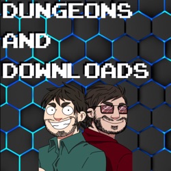 Gaming Memories and Death in D&D - Dungeons And Downloads Season 1 Episode 3