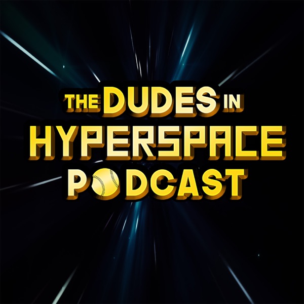 The Dudes in Hyperspace Podcast Artwork