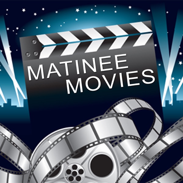 Matinee Movies Artwork