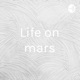 Life and the Colonization of Mars