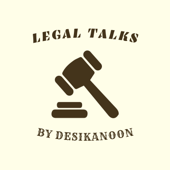 Legal Talks by Desikanoon - Suyash Verma, Saurabh Kumar