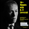 30+ Minutes with H. P. Lovecraft - Logan Speculative Fiction