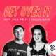 Get Over It with John Robles & Concetta Caristo