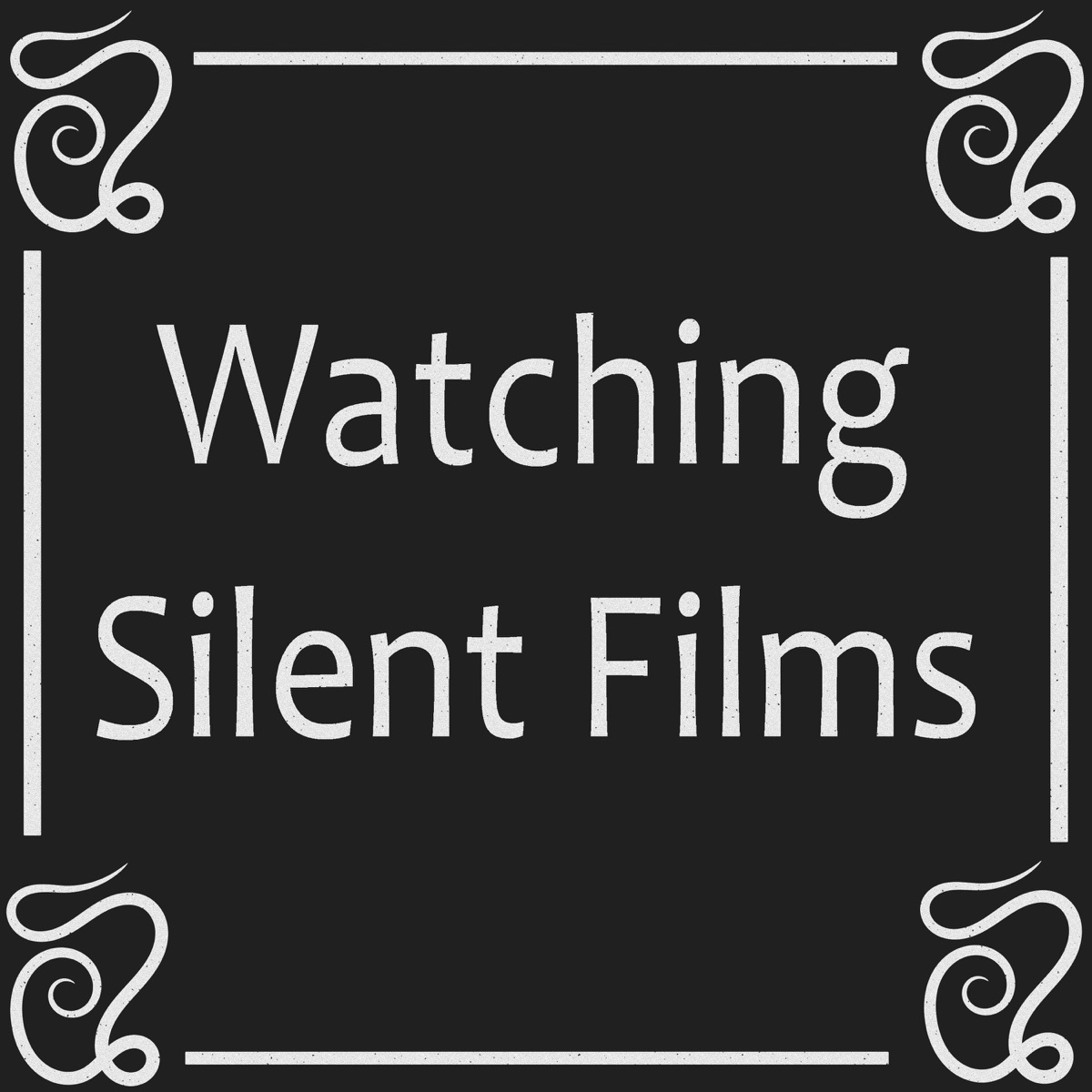 watching-silent-films-podcast-podtail