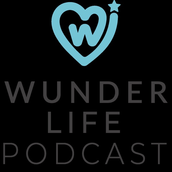 Wunder Life Podcast Artwork