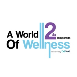 A World Of Wellness