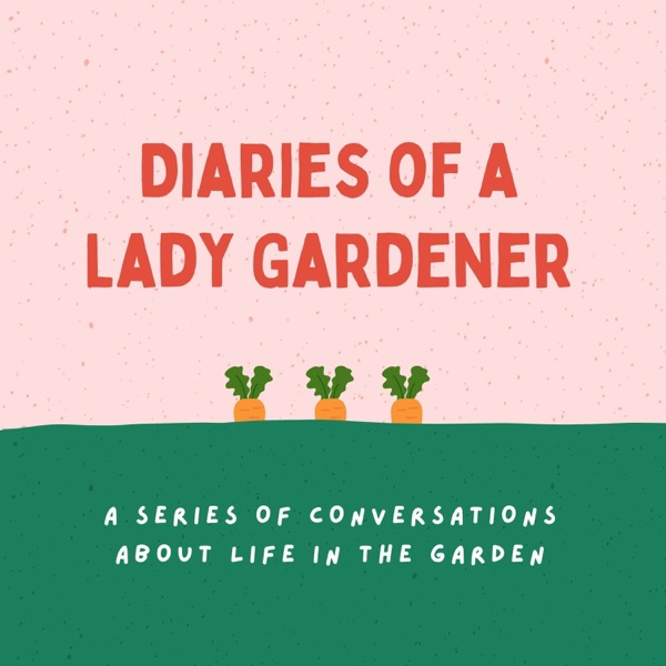 Diaries of a Lady Gardener