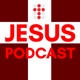 Jesus Podcast
