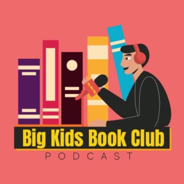 The Big Kids Book Club Podcast Artwork