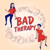 Bad Therapy