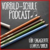 Der Vorbild-Schule Podcast