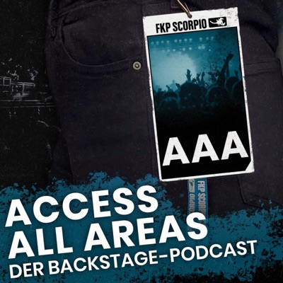 ACCESS ALL AREAS • Der Backstage-Podcast ACCESS ALL AREAS • Der Backstage-Podcast