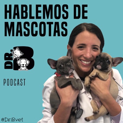 Hablemos de Mascotas con Dr.B Vet Hablemos de Mascotas con Dr.B Vet