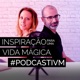 Inspiração para uma Vida Mágica Podcast