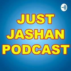 Just Jashan Podcast