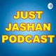Just Jashan Podcast