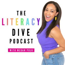 The Literacy Dive Podcast: Reading and Writing Strategies for Upper Elementary Teachers and Parents